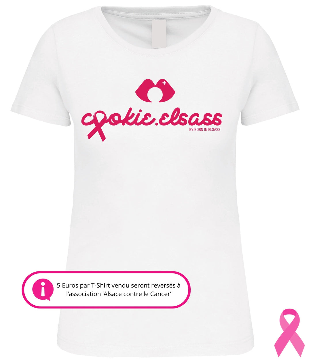 T-Shirt femme Cookie Octobre Rose - Edition limitée - 4 Coloris disponibles de Born In Elsass
