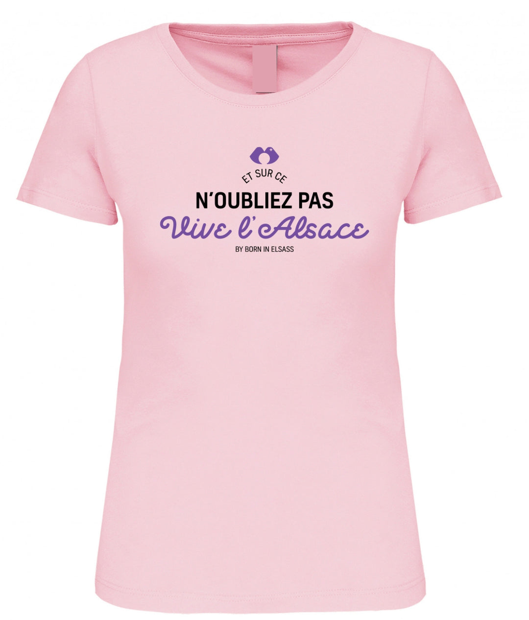 T-Shirt 'Et N'oubliez pas, vive l'Alsace' by Cookie - Modèle 100% Femme